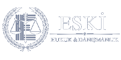 ESKİ Hukuk & Danışmanlık